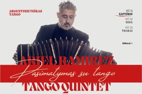 Bandoneono virtuozo iš Argentinos - ARIEL RAMIREZ TANGO QUINTET su akustine programa „Pasimatymas su TANGO“