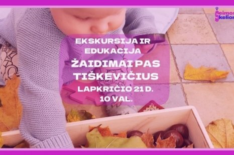 Ekskursija ir edukacija „Žaidimai pas Tiškevičius“