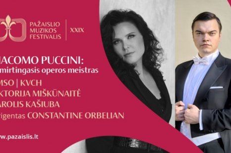 Pažaislio muzikos festivalis XXIX. GIACOMO PUCCINI: nemirtingasis operos meistras 
