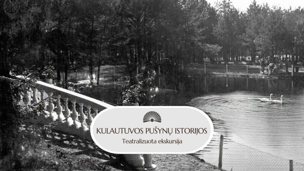 Teatralizuota ekskursija „Kulautuvos pušynų istorijos“ plakatas