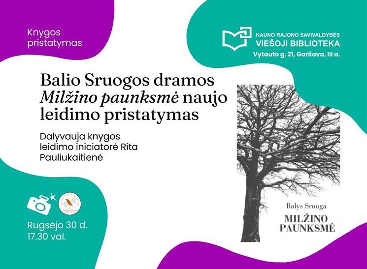 Balio Sruogos knygos MILŽINO PAUKSMĖ naujo leidimo pristatymas