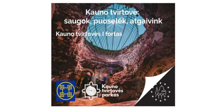 Renginys „Kauno tvirtovė: saugok, puoselėk, atgaivink“
